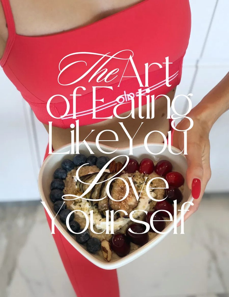 The Art of Eating Like You Love Yourself — Nutrition Guide cover