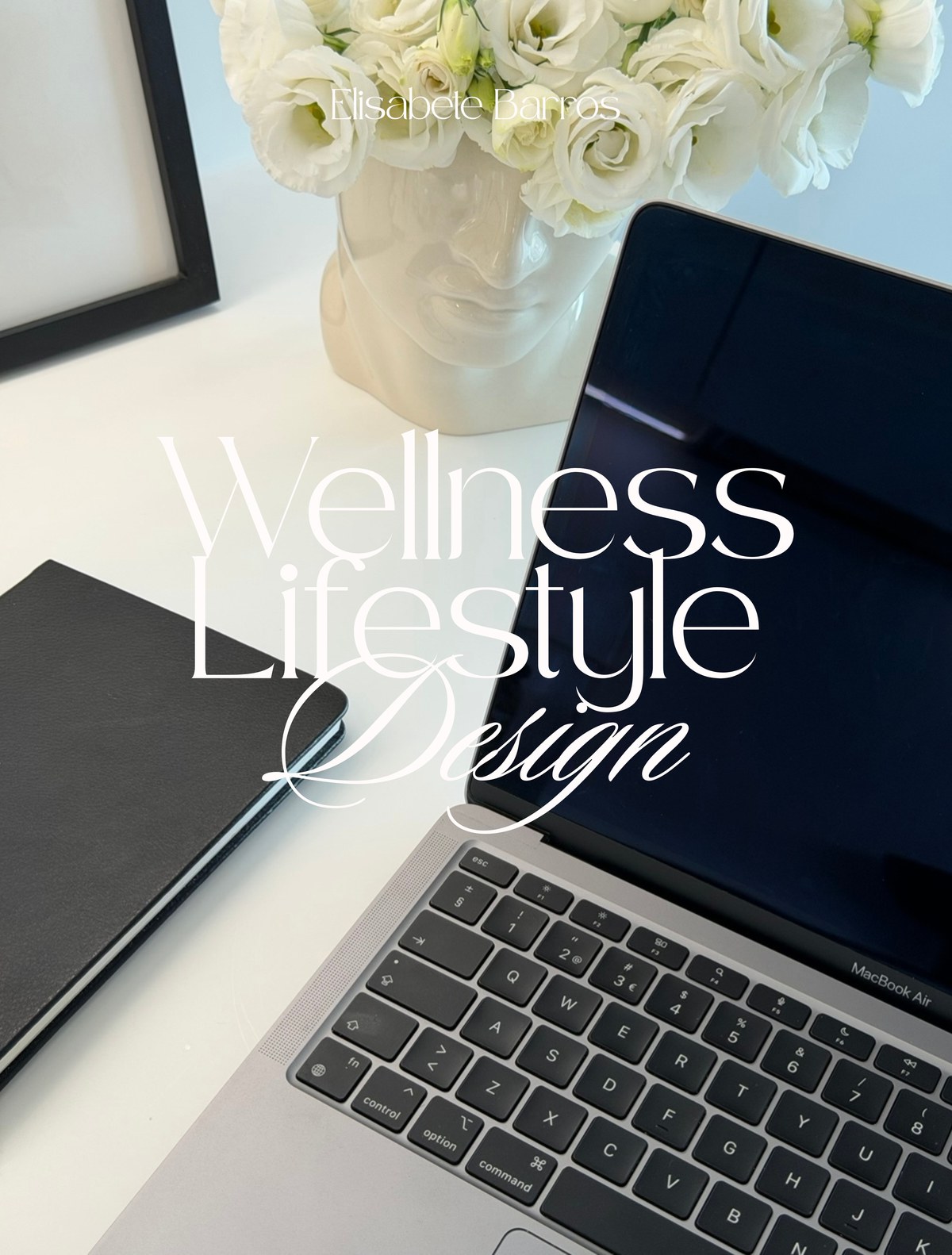 Wellness Lifestyle Design by Elisabete Barros